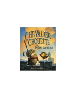 Livre Chevalier Chouette et petite oiselle - L'école des loisirs