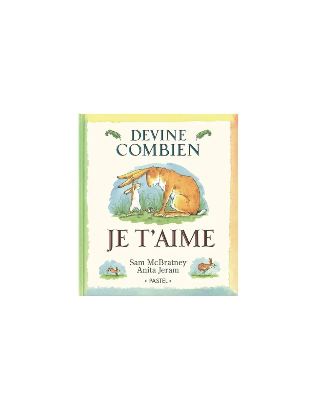 Livre Devine combien je t'aime - L'école des loisirs
