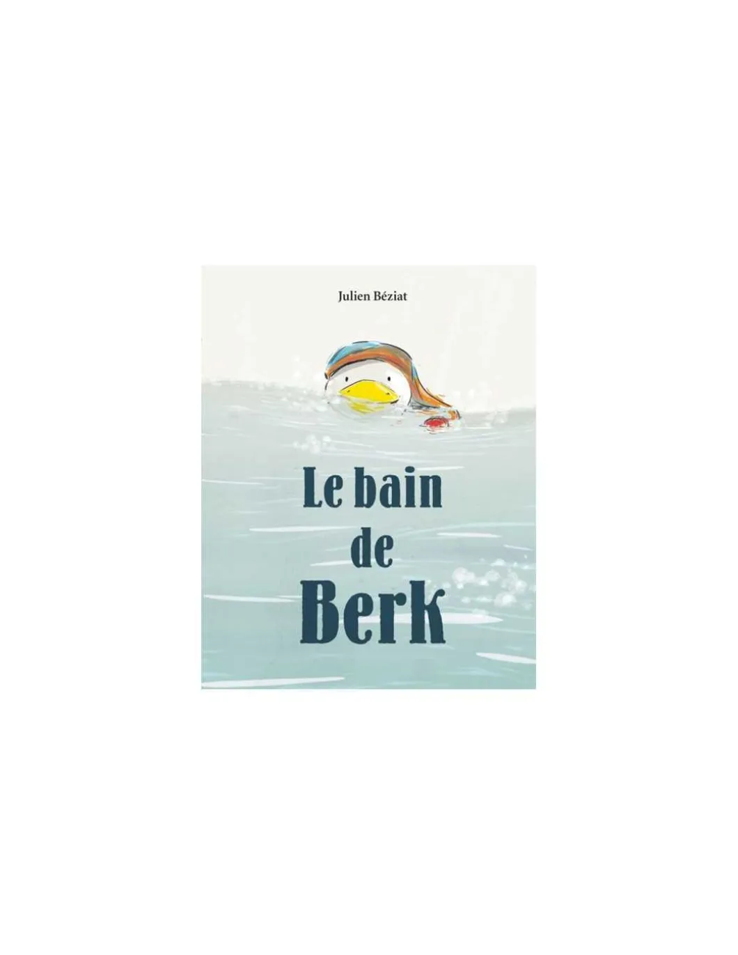 Livre Le bain de Berk - L'école des loisirs