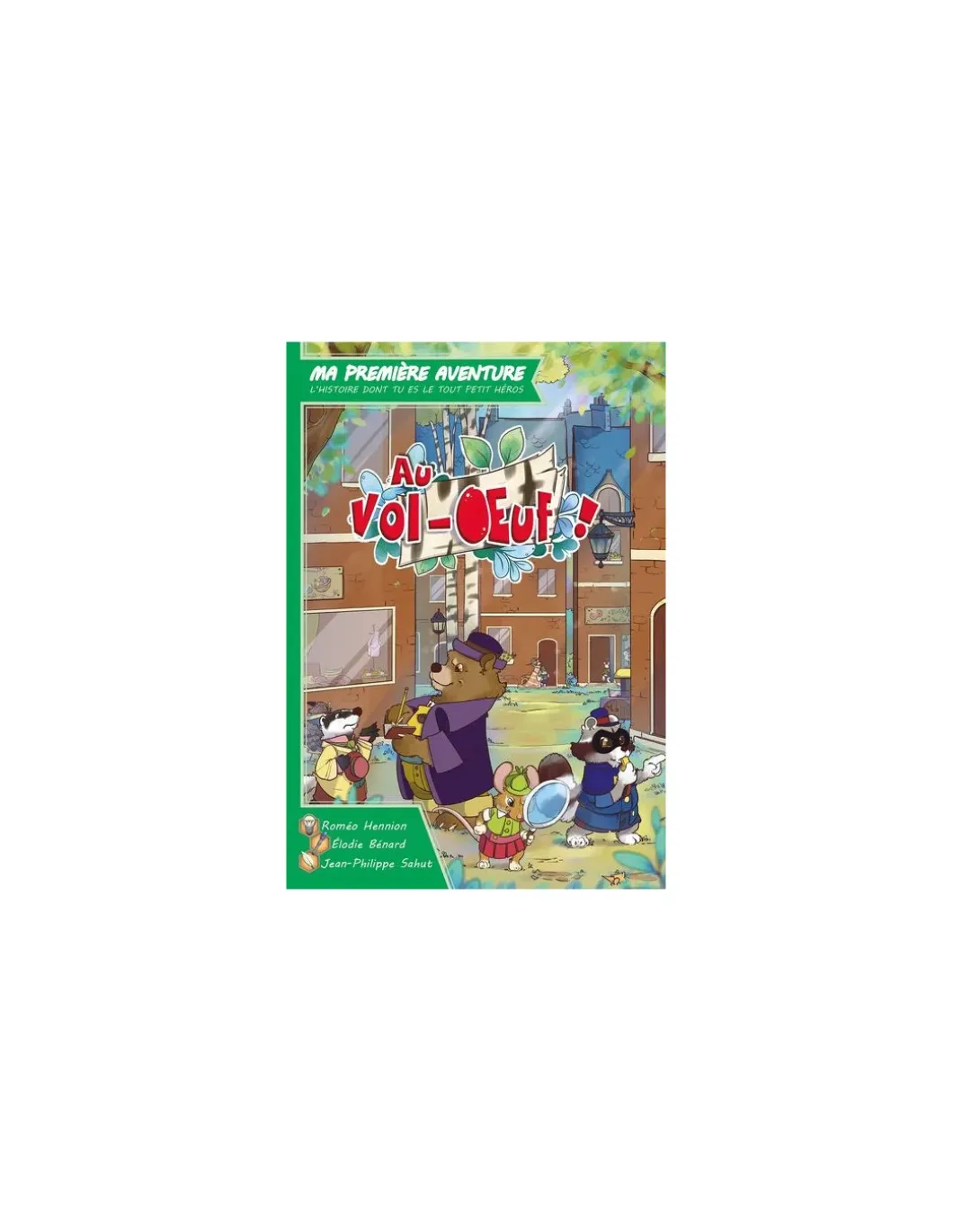 Livre Ma première aventure : Au vol-oeuf!