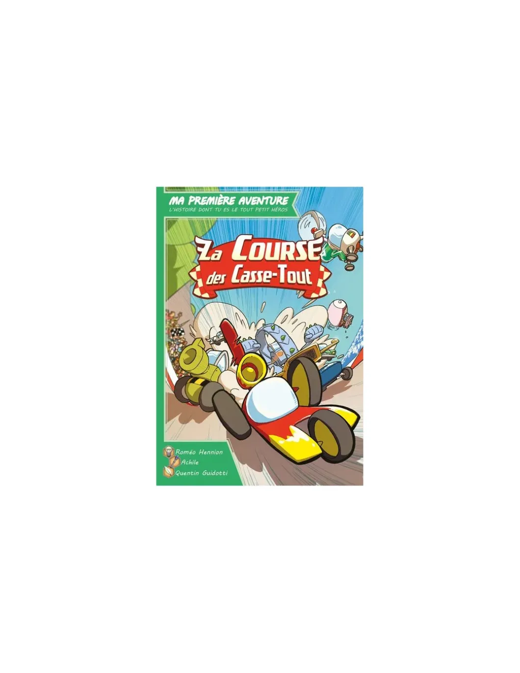 Livre Ma 1ère aventure : La course des casse tout