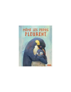 Livre Même les papas pleurent - Sassi