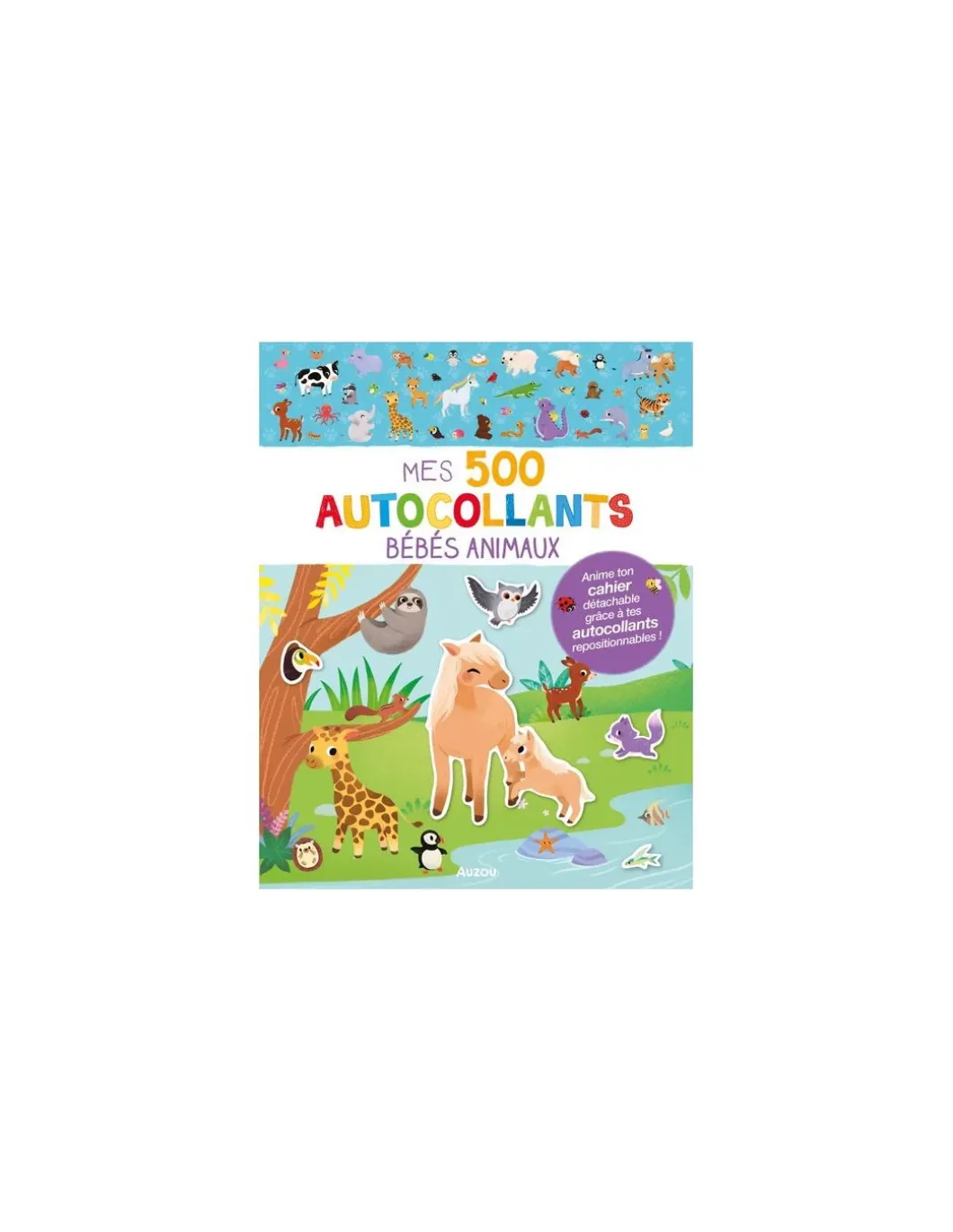 Mes 500 Autocollants bébé animaux - Auzou